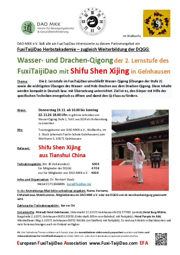 Wasser- und Drachen-Qigong der 2. Lernstufe des FuxiTaijiDao mit Shifu Shen Xijing Donnerstag bis Sonntag 19.11. bis 22.11.2026